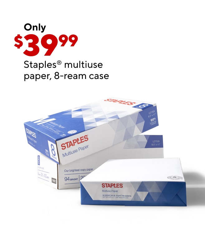 Only $39.99 for Staples multiuse copy paper, 8.5" x 11", 8-ream case.