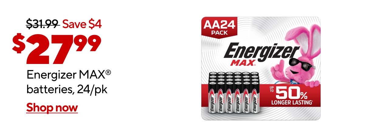 $27.99 Energizer batteries, 24/pk