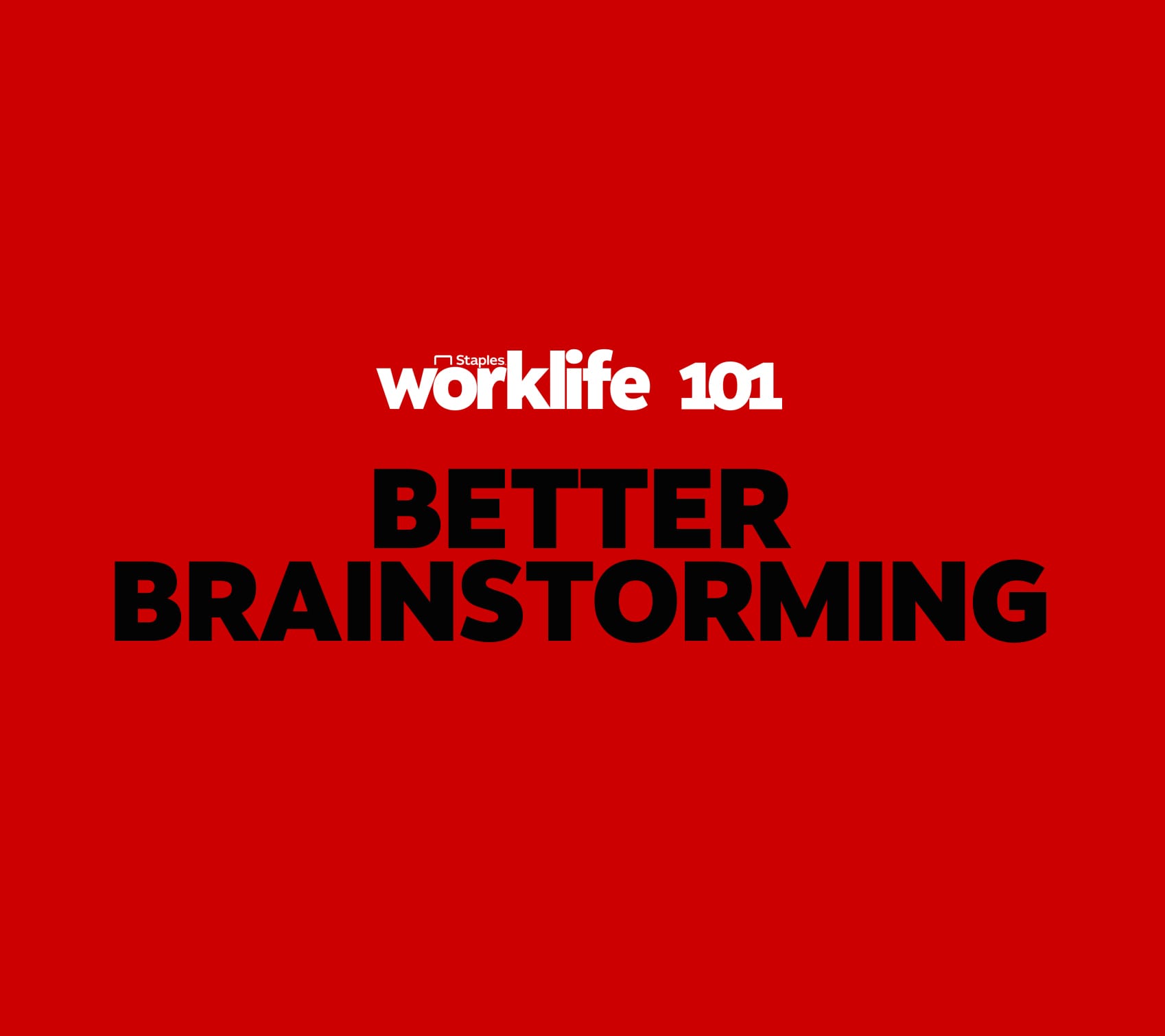 Staples Worklife 101: Daniel Pink on Better Brainstorming