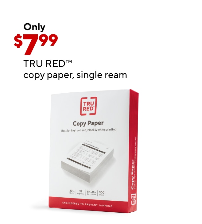 Only $7.99 for TRU RED copy paper, single ream.