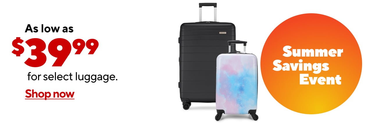 Luggage starting at $39.99