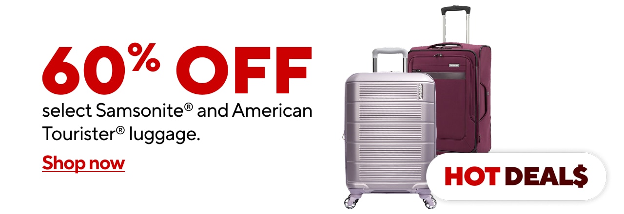 60% off select Samsonite® and American Tourister® luggage.