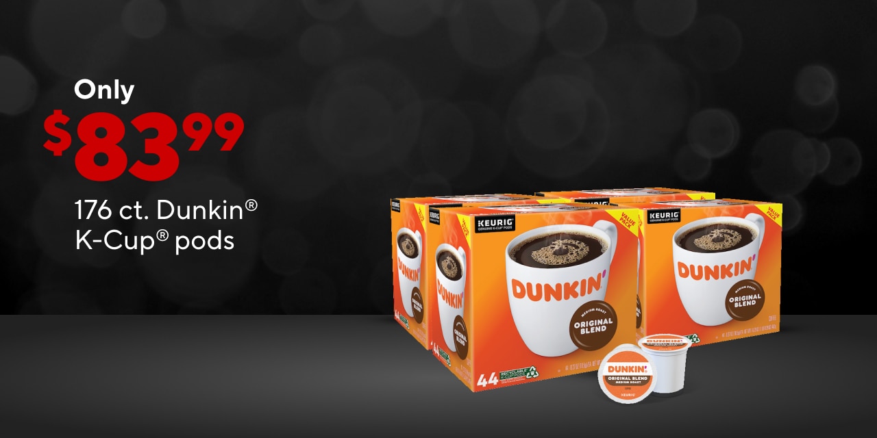 Stock up on the Dunkin 176t for $83.99!