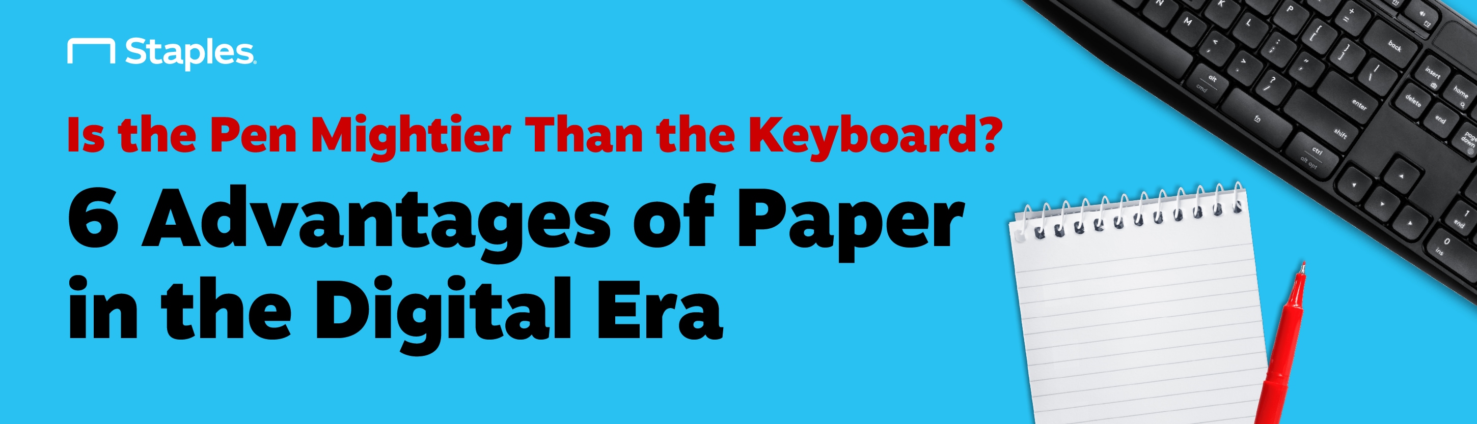 Introductory banner which reads: "6 Advantages of Paper in a Digital Era"