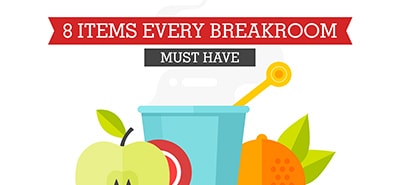 8 Items No Breakroom Should Be Without