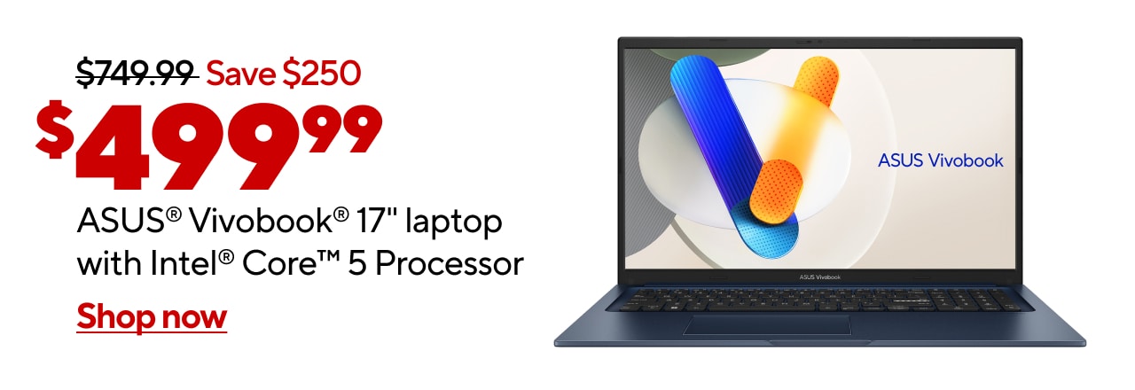 $499.99 ASUS® Vivobook® 17" laptop with Intel® Core™ 5 Processor