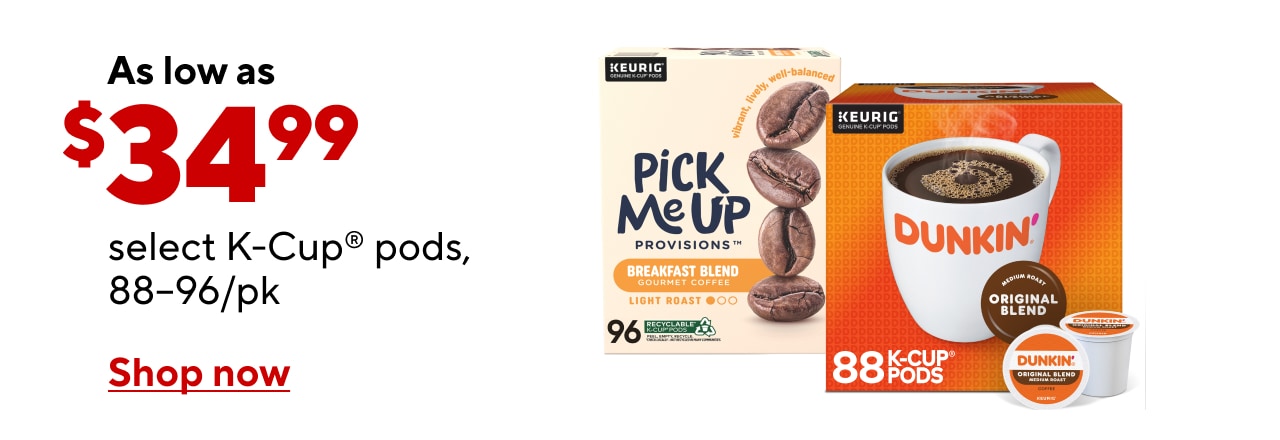 Select 88/96 ct. K-Cups as low as $34.99