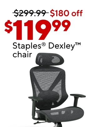 As low as $34.99 select streaming devices$119.99 Staples® Dexley™ chair50% BACK in points on all ink and toner$19.99 Staples® TECH GaN USB-A/USB-C wall charger