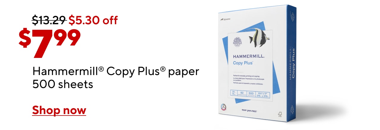 Only $7.99 for Hammermill® Copy Plus® paper, single ream