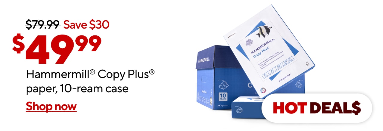 $49.99 Hammermill® Copy Plus® paper, 10-ream case