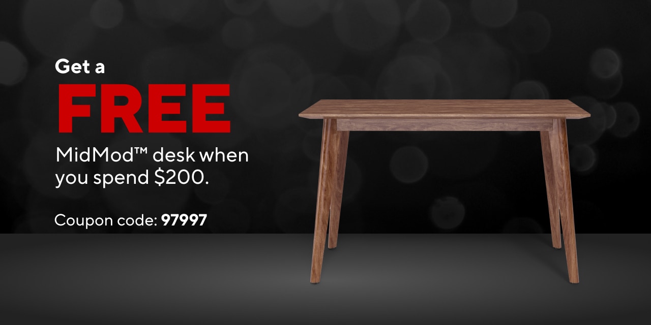 Spend $200 get a free Midmod Desk (Peak Center)