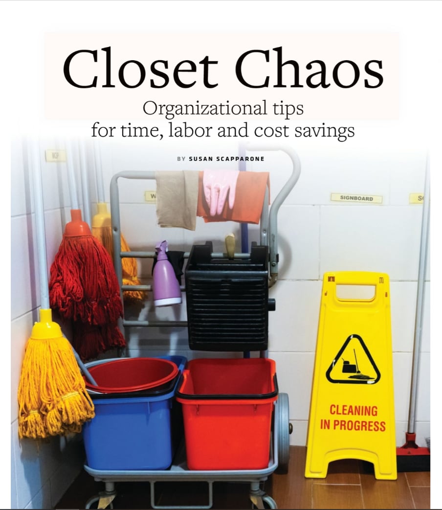 Clean up Your Closet Chaos [OR: Organize Your Janitorial Closet]