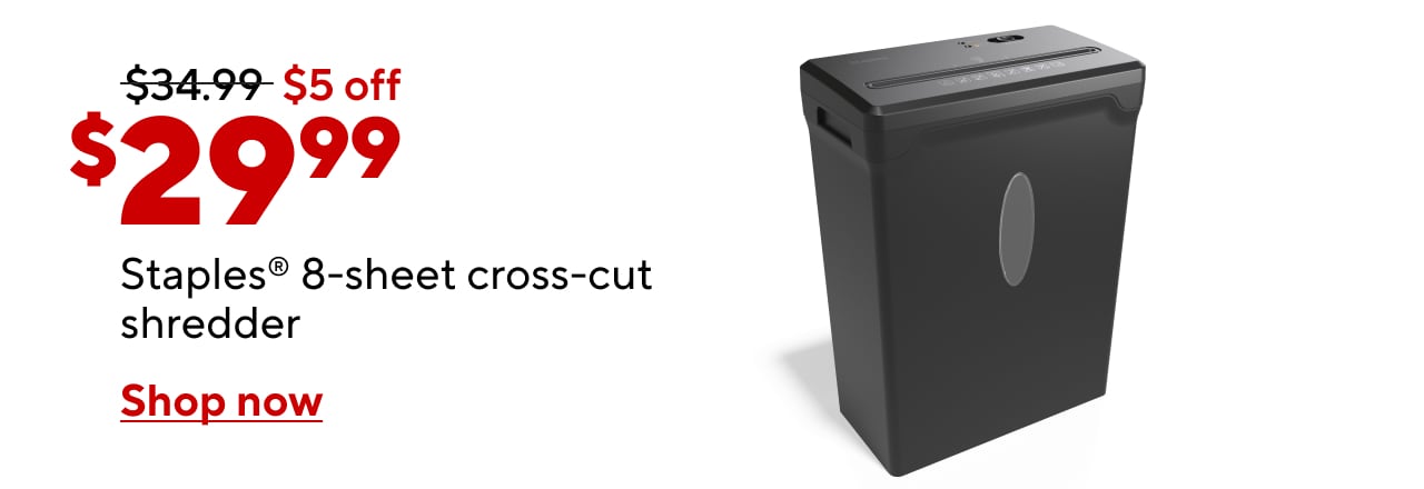 Staples 8-Sheet Cross Cut Shredder $29.99