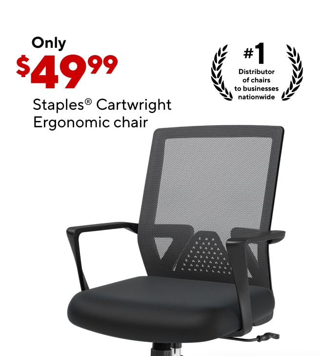 40% off our top selling chairs; Staples Cartwright $49.99