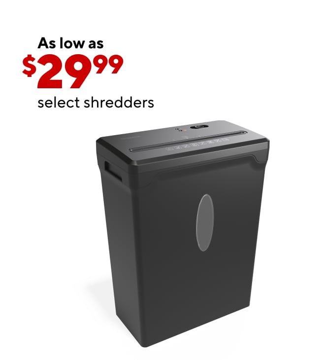 Shredders as low as $29.99