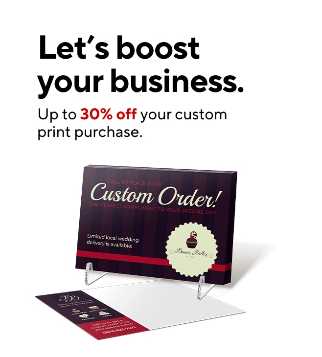 Up to 30% of your custom print purchase.