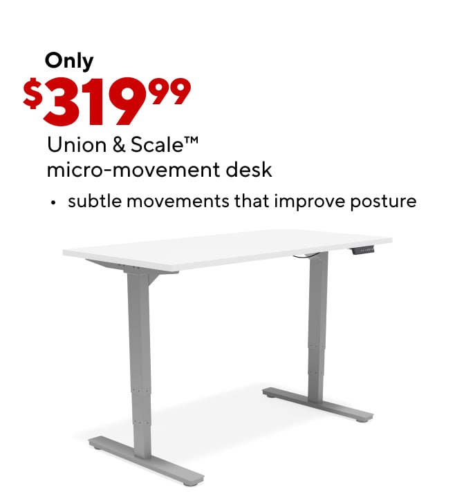 Union & Scale Micromovement Desk only $319.99