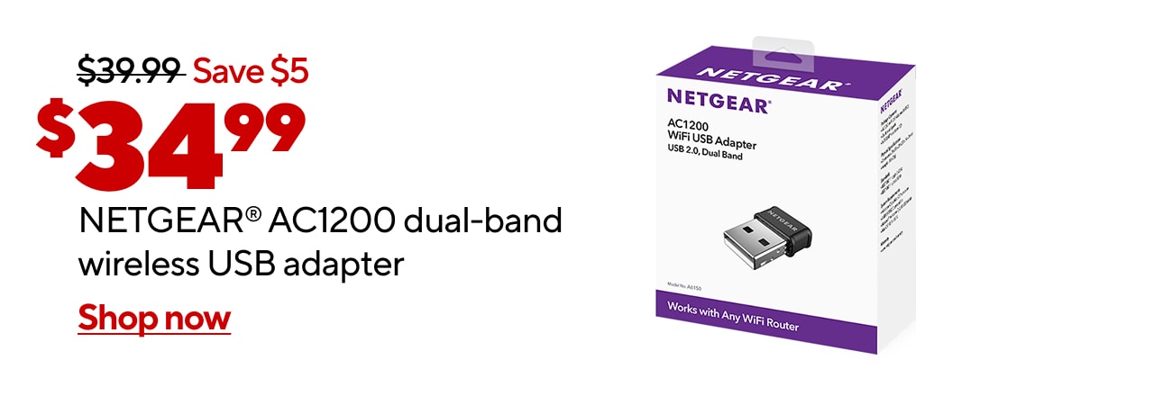 $34.99 NETGEAR® AC1200 dual-band wireless USB adapter