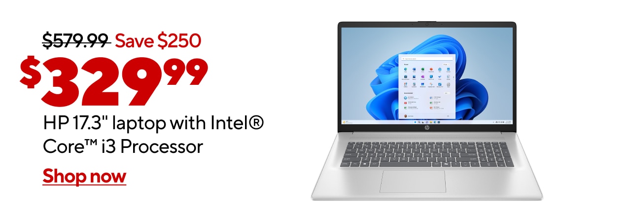$329.99 HP 17.3" laptop with Intel® Core™ i3 Processor