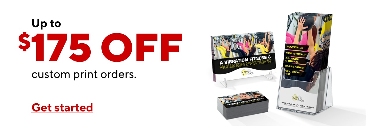 Up to $175 off your Print Order