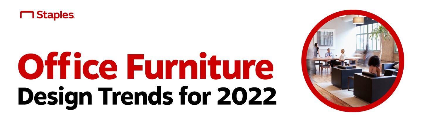 Office Furniture Design Trends for 2022