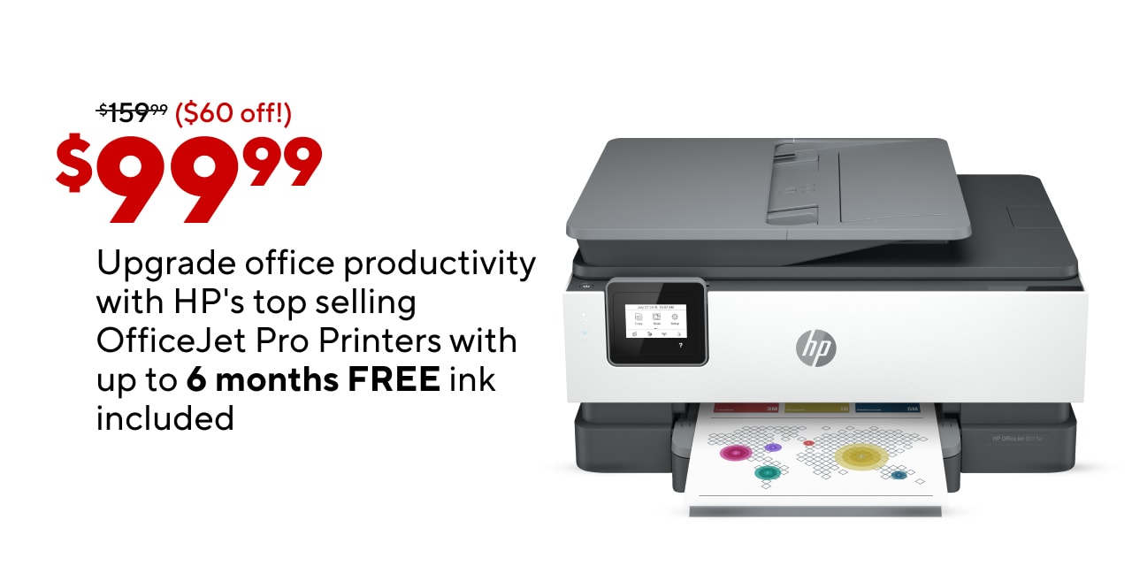 $99.99 OfficeJet Pro Printers with up to 6 months FREE ink included.