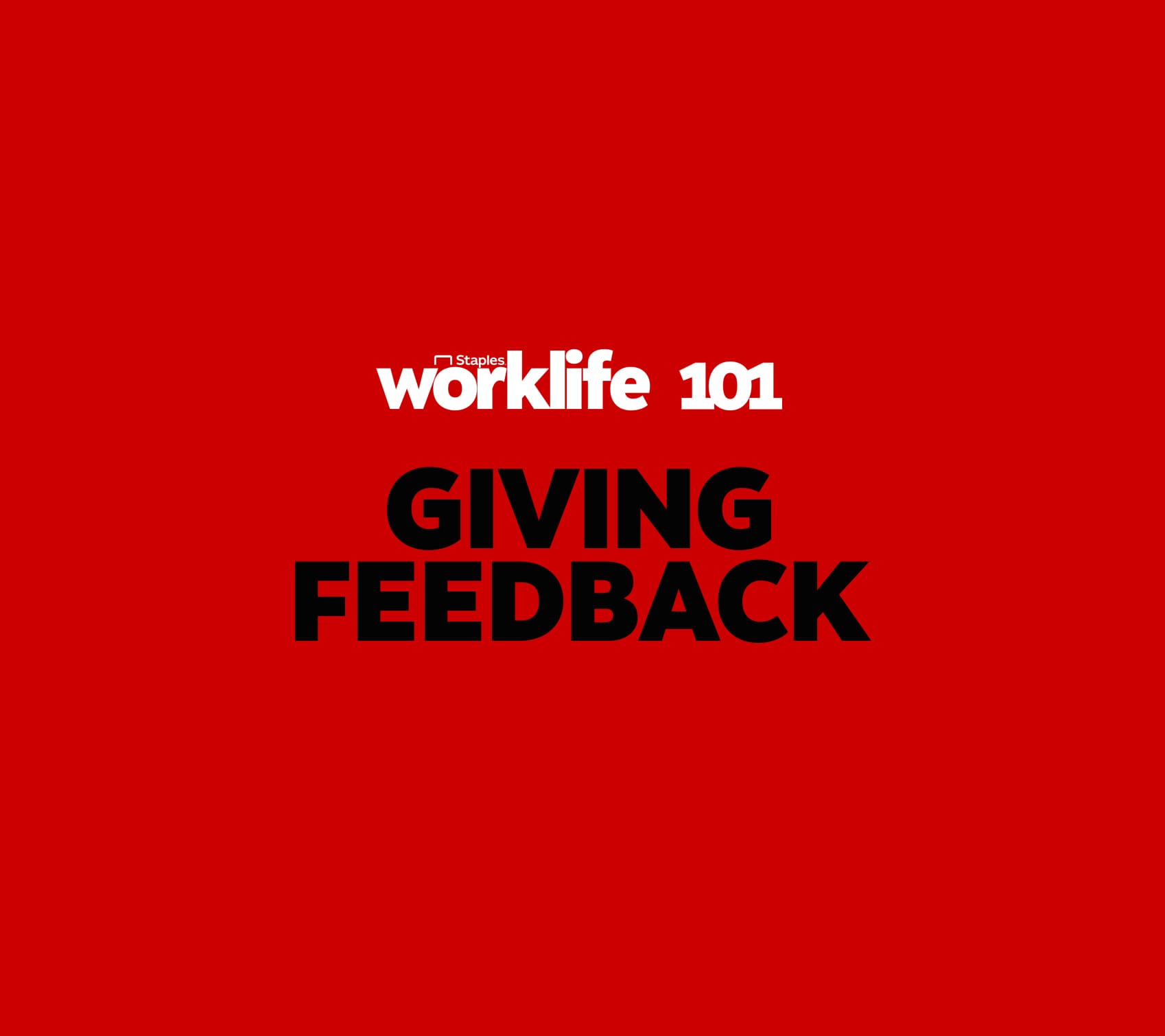 Staples Worklife 101: Daniel Pink on Giving Feedback